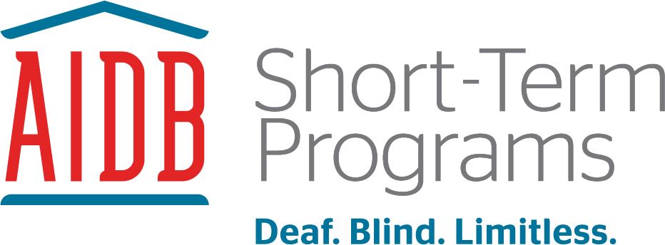 Alabama Institute for Deaf and Blind logo with Short Term Programs written beside it and Deaf Blind Limitless under that. Alabama Institute for Deaf and Blind logo with Short Term Programs written beside it and Deaf Blind Limitless under that.